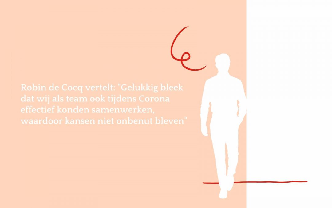 Robin de Cocq met een positieve blik op deze bizarre tijden